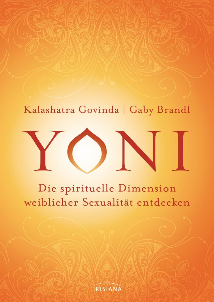 Buchcover YONI Die spirituelle Dimension weiblicher Sexualität entdecken, 2017, Govinda, Brandl